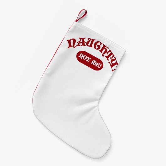 Naughty Not Me Funny Holiday Epic Motto Fun Kleiner Weihnachtsstrumpf (Vorderansicht (hängend))