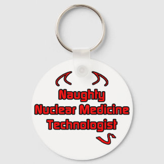 Naughty Nuklear Medicine Technologist Schlüsselanhänger