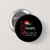 Naughty - Nun, was passiert war, war... Ugly Button (Vorne & Hinten)