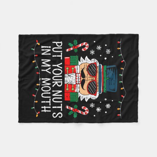 Naughty Nutcracker Put Your Nuts In My Mouth Chris Fleecedecke (Vorderseite (Horizontal))