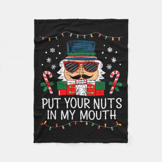 Naughty Nutcracker Put Your Nuts In My Mouth Chris Fleecedecke (Vorderseite)