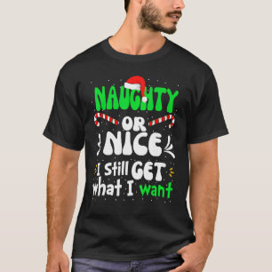 Naughty oder Nice bekomme ich immer noch das, was T-Shirt