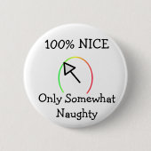 Naughty oder Nice Button (Vorderseite)