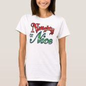 Naughty oder Nice Christmas Design T - Shirt (Vorderseite)