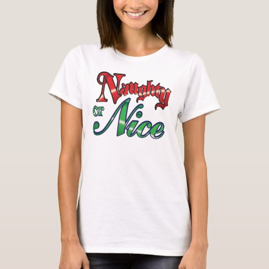 Naughty oder Nice Christmas Design T - Shirt (Vorderseite)