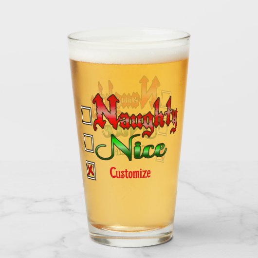 Naughty oder Nice Custom Text Edition Glas (Vorne (Gefüllt))