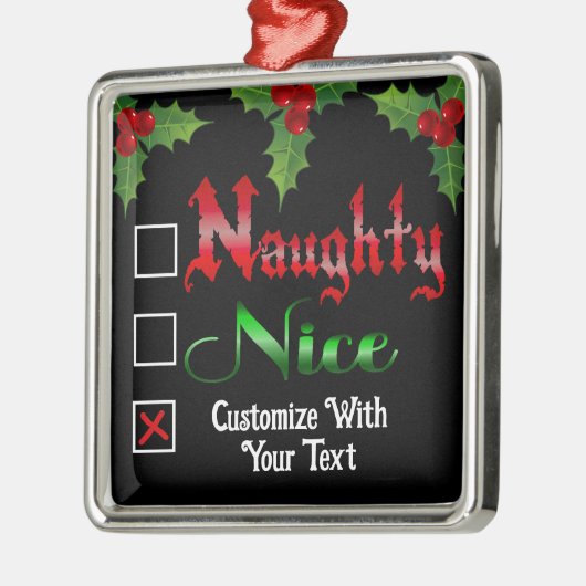 Naughty oder Nice Custom Text Edition Ornament Aus Metall (Links)