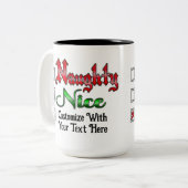 Naughty oder Nice Custom Text Edition White Zweifarbige Tasse (Vorderseite Links)