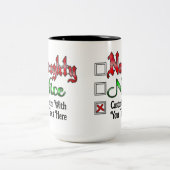 Naughty oder Nice Custom Text Edition White Zweifarbige Tasse (Mittel)