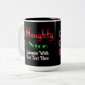 Naughty oder Nice Custom Text Edition Zweifarbige Tasse (Vorderseite Links)