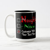 Naughty oder Nice Custom Text Edition Zweifarbige Tasse (Links)