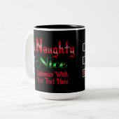 Naughty oder Nice Custom Text Edition Zweifarbige Tasse (Vorderseite Links)