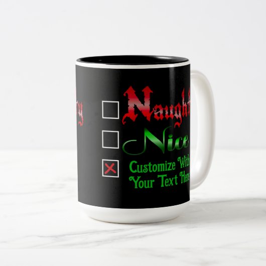 Naughty oder Nice Custom Text Edition Zweifarbige Tasse (VorderseiteRechts)