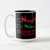 Naughty oder Nice Custom Text Edition Zweifarbige Tasse (Links)