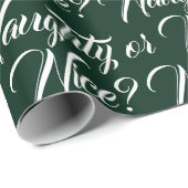 Naughty oder Nice dunkelgrün elegante Drehbuch lus Geschenkpapier (Rolleneckpunkt)