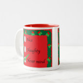 Naughty oder Nice, egal. Zweifarbige Tasse (Vorderseite Links)