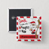 Naughty oder Nice Funny Funny Christmas Button (Vorne & Hinten)