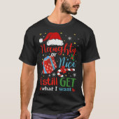 Naughty oder Nice Funny Funny Christmas T-Shirt (Vorderseite)