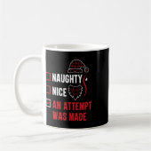 Naughty oder Nice Funny wurde ein Versuch gemacht  Kaffeetasse (Links)