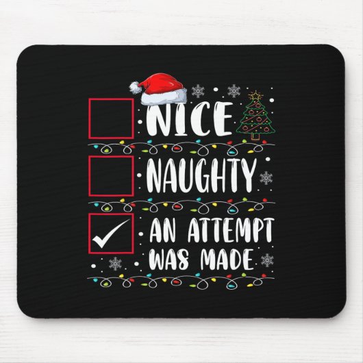Naughty oder Nice Funny wurde ein Versuch gemacht Mousepad (Vorne)