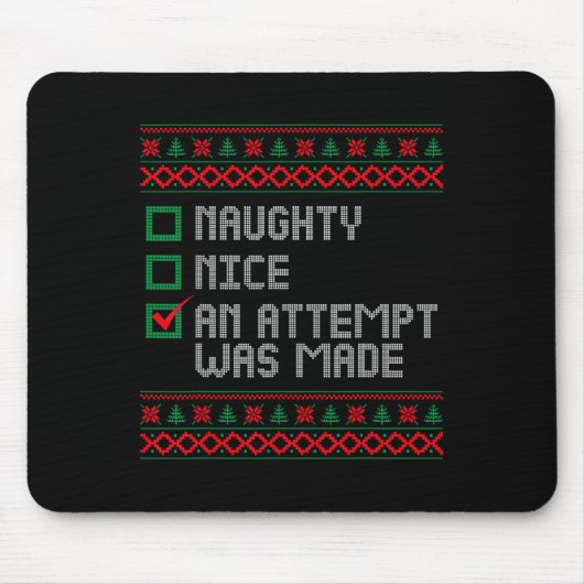Naughty oder Nice Funny wurde ein Versuch gemacht Mousepad (Vorne)
