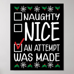 Naughty oder Nice Funny wurde ein Versuch gemacht  Poster