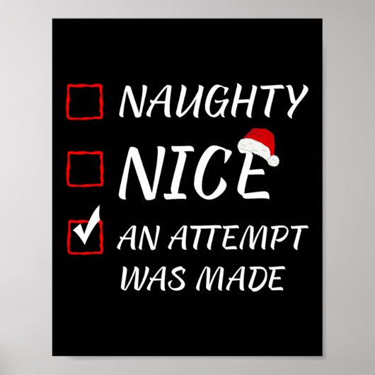 Naughty oder Nice Funny wurde ein Versuch gemacht  Poster (Vorne)