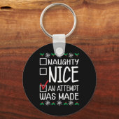 Naughty oder Nice Funny wurde ein Versuch gemacht  Schlüsselanhänger (Vorderseite)