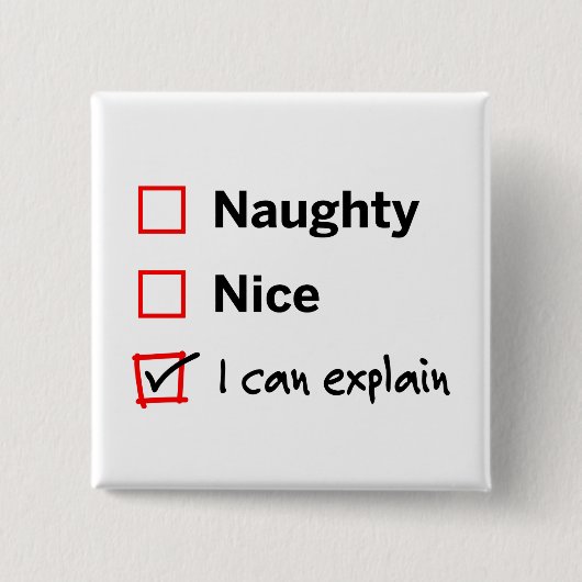 Naughty oder Nice - ich kann es erklären Button (Vorderseite)