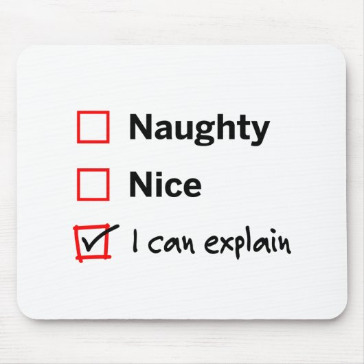 Naughty oder Nice - ich kann es erklären Mousepad (Vorne)