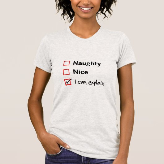 Naughty oder Nice - ich kann es erklären T-Shirt (Vorderseite)