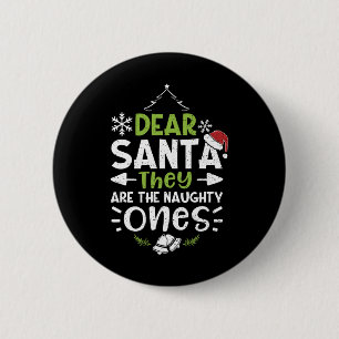 Naughty oder Nice Lieber Weihnachten Sie sind die  Button
