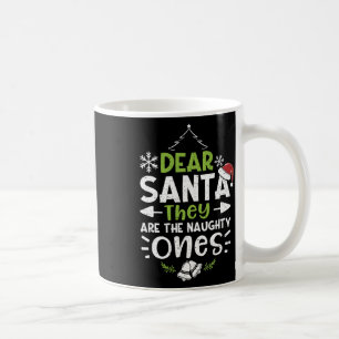 Naughty oder Nice Lieber Weihnachten Sie sind die Kaffeetasse