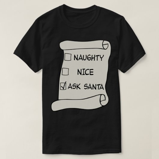 Naughty oder Nice List Gefragt Santa T-Shirt (Design vorne)