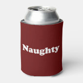 Naughty oder Nice, maroon weiß lustig Can Cooler Dosenkühler (Kanne Vorderseite)