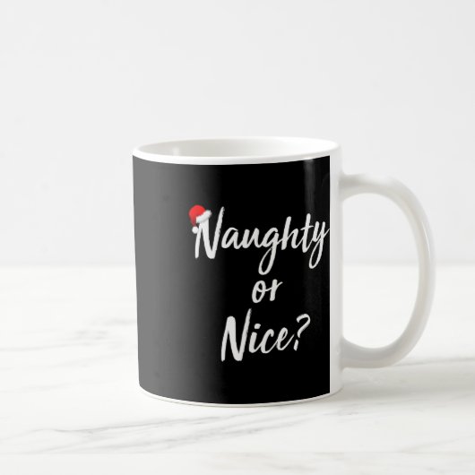 Naughty oder Nice Naughty oder Nice 1 Kaffeetasse (Rechts)
