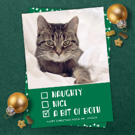 Naughty oder Nice oder beide Funny Pet Ferien Foto Feiertagskarte