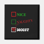 Naughty oder Nice oder feucht hässlich Weihnachtsj Magnet (Vorne)