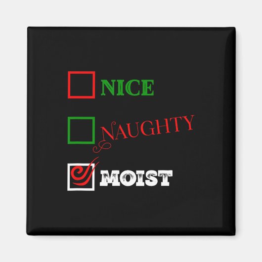 Naughty oder Nice oder feucht hässlich Weihnachtsj Magnet (Vorne)