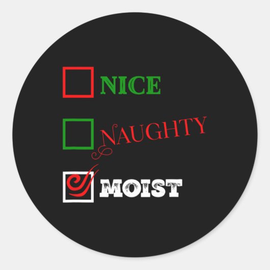 Naughty oder Nice oder feucht hässlich Weihnachtsj Runder Aufkleber (Vorderseite)