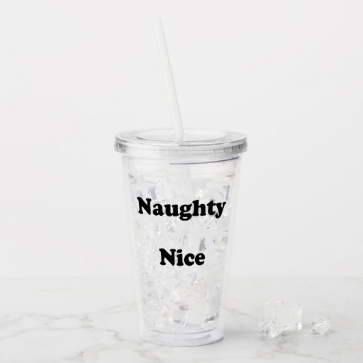 Naughty oder Nice schwarz lustig trinken Acryltrinkbecher (Vorderseite Ice)