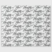 Naughty oder Nice Schwarz moderne Drehbuch lustig Geschenkpapier (Flach)