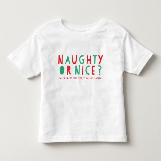Naughty oder Nice | T - Shirt für Kleinkinder (Vorderseite)