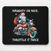 Naughty oder Nice Throttle it zweimal Motorrad Chr Mousepad (Vorne)