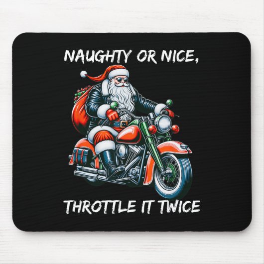 Naughty oder Nice Throttle it zweimal Motorrad Chr Mousepad (Vorne)