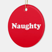 Naughty oder Nice, zweiseitig, rot weiß Keramik Ornament (Links)