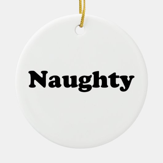 Naughty oder Nice, zweiseitig, Schwarz-weiß Keramik Ornament (Vorne)