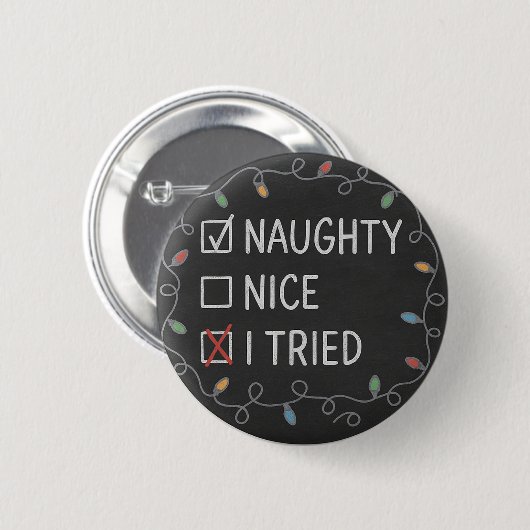 Naughty or Nice Funny Christmas Quote Button (Vorne & Hinten)
