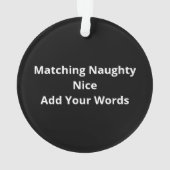 Naughty Or Nice Matching Christmas Funny Design Ornament (Rückseite)