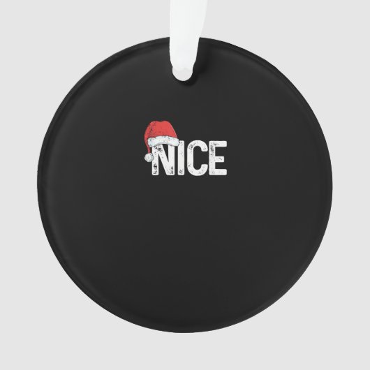 Naughty Or Nice Matching Christmas Funny Design Ornament (Vorderseite)